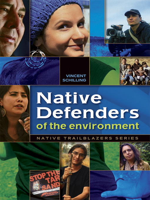 Title details for Native Defenders of the Environment by Vincent Schilling - Available